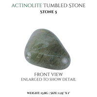 
              Actinolite, Actinolite Quartz & Actinolite tumbled stones
            